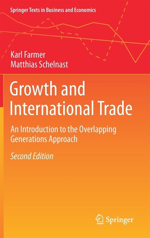 Growth and International Trade: An Introduction to the Overlapping Generations Approach (Hardcover, 2, 2021)