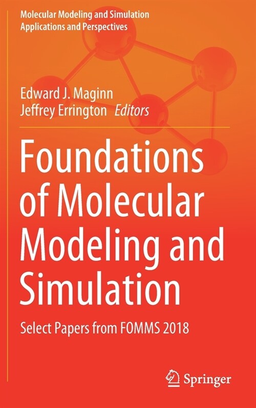 Foundations of Molecular Modeling and Simulation: Select Papers from Fomms 2018 (Hardcover, 2021)