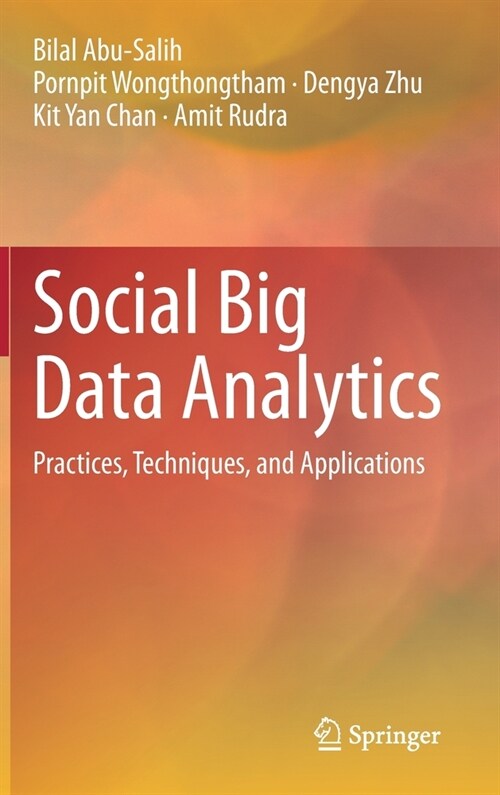 Social Big Data Analytics: Practices, Techniques, and Applications (Hardcover, 2021)