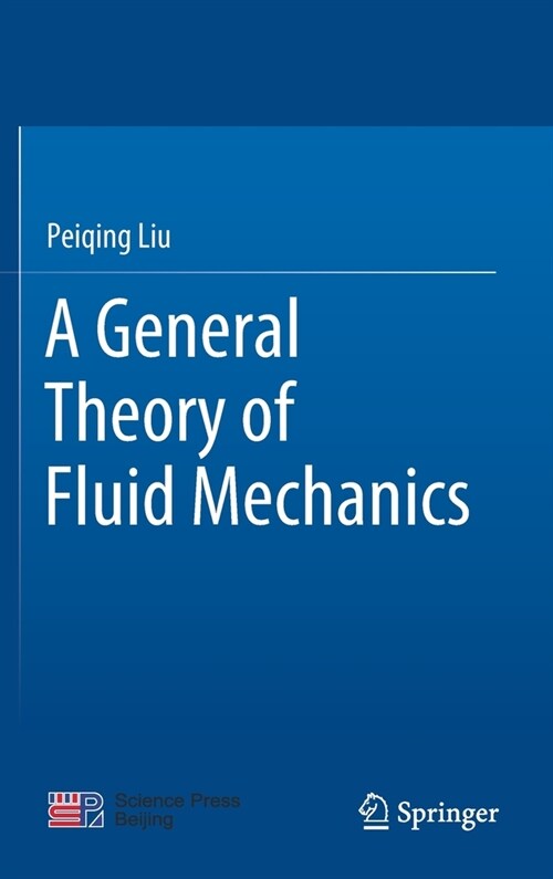 A General Theory of Fluid Mechanics (Hardcover)