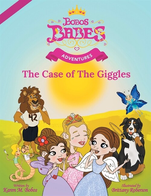 Bobos Babes Adventures: The Case of the Giggles (Paperback)