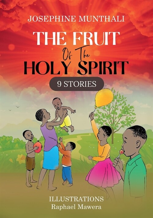 The Fruit of the Holy Spirit: 9 Stories (Paperback)