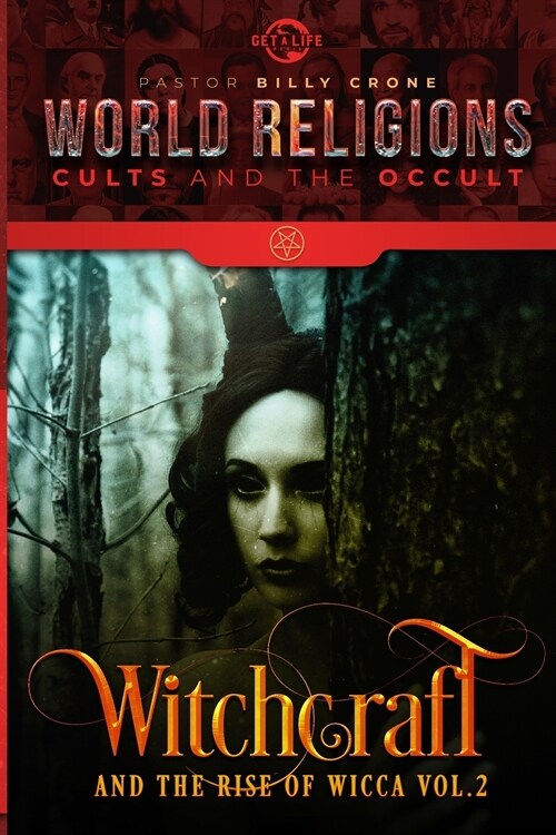Witchcraft & the Rise of Wicca Vol.2 (Paperback)