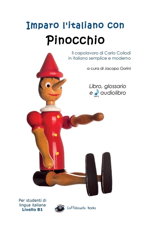 Imparo litaliano con Pinocchio: Libro, glossario e audiolibro (Paperback)