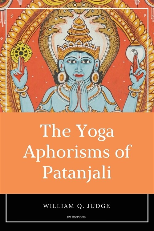 The Yoga Aphorisms of Patanjali (Paperback)