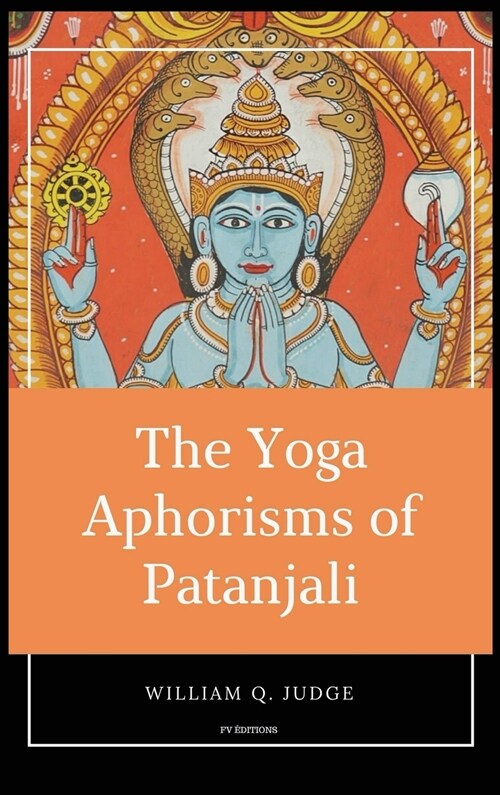 The Yoga Aphorisms of Patanjali (Hardcover)