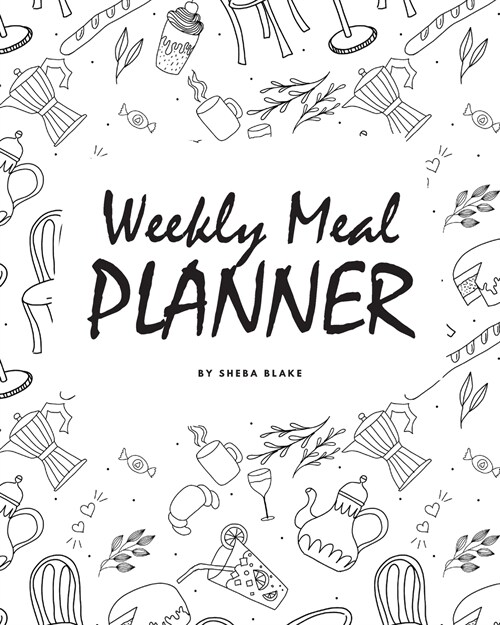 Weekly Meal Planner (8x10 Softcover Log Book / Tracker / Planner) (Paperback)