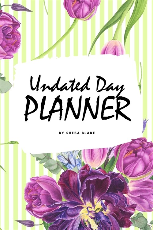Undated Day Planner (6x9 Softcover Log Book / Tracker / Planner) (Paperback)