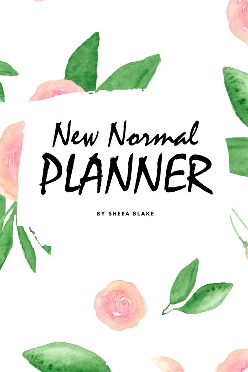 The 2021 New Normal Planner (6x9 Softcover Planner / Journal / Log Book) (Paperback)