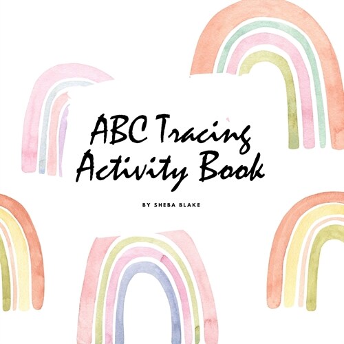 ABC Tracing and Coloring Activity Book for Children (8.5x8.5 Coloring Book / Activity Book) (Paperback)
