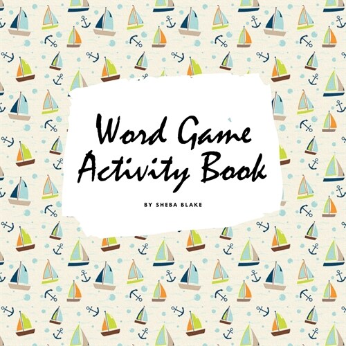 Letter and Word Game Activity Book for Children (8.5x8.5 Coloring Book / Activity Book) (Paperback)