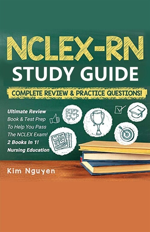 NCLEX-RN Study Guide Practice Questions & Vocabulary Edition 2 Books In 1! Complete Review & Practice Questions (Paperback)