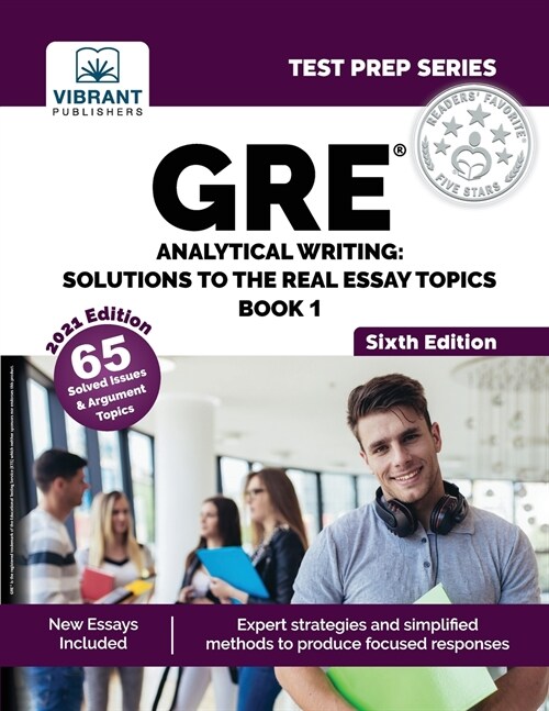 GRE Analytical Writing: Solutions to the Real Essay Topics - Book 1 (Sixth Edition) (Paperback, 6)