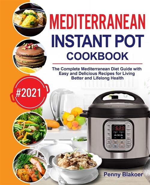 Mediterranean Instant Pot Cookbook (Paperback)