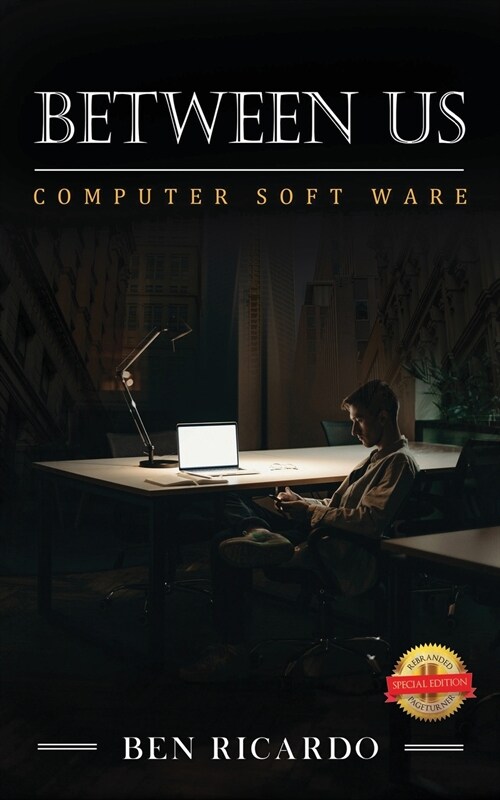 Between Us: Between Us: Computer Soft Ware (Paperback)