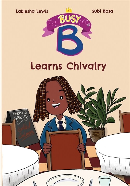 Busy B Learns Chivalry (Paperback)