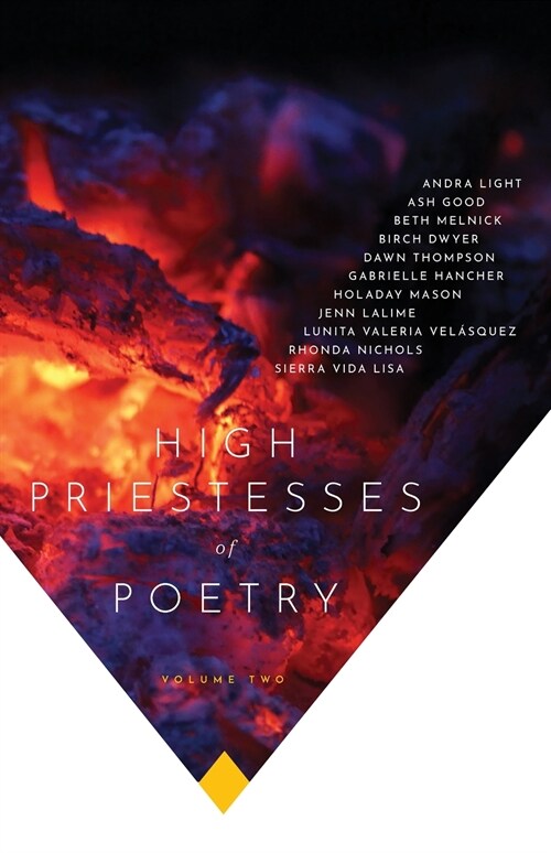 High Priestesses of Poetry: An Anthology Volume II (Paperback)