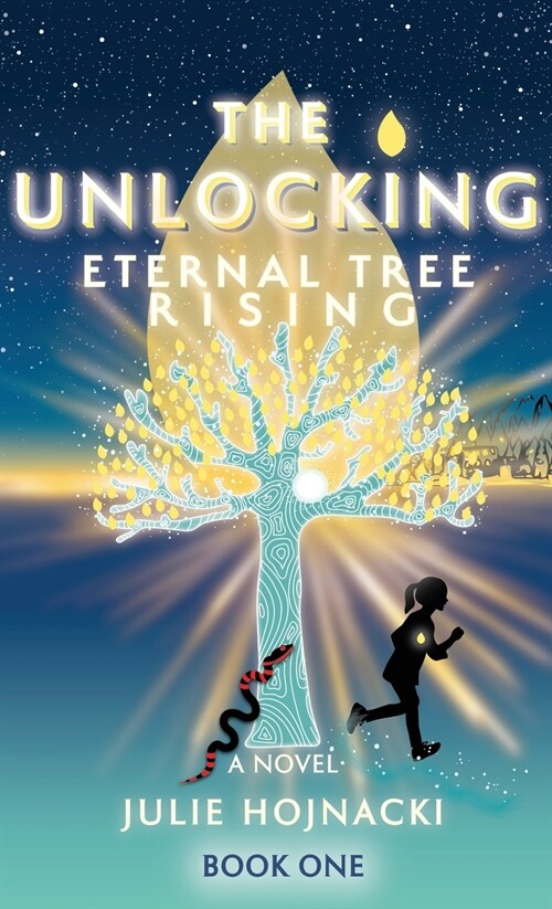 The Unlocking: Eternal Tree Rising (Hardcover)