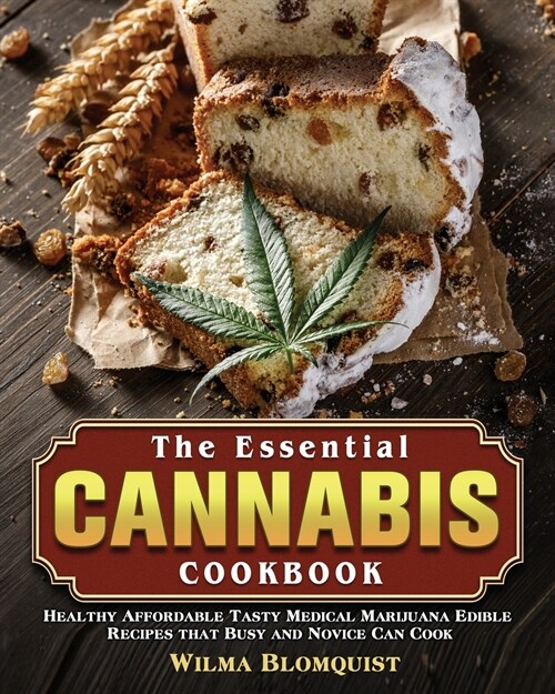 The Essential Cannabis Cookbook (Paperback)