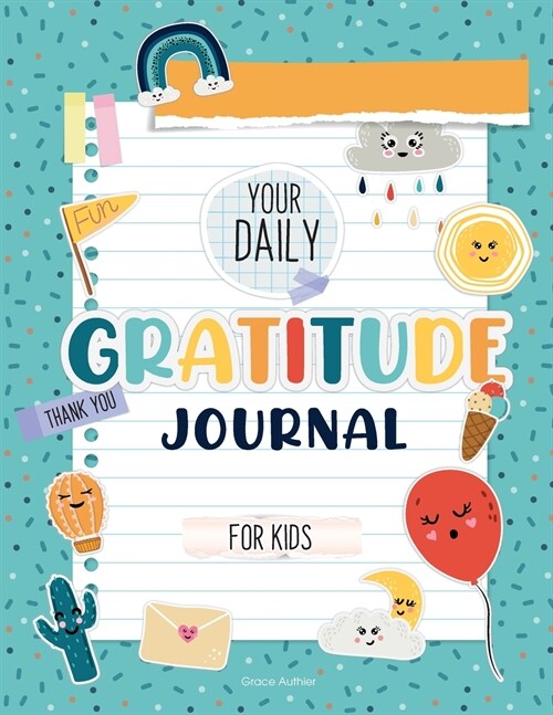 Your Daily Gratitude Journal for Kids (Paperback)