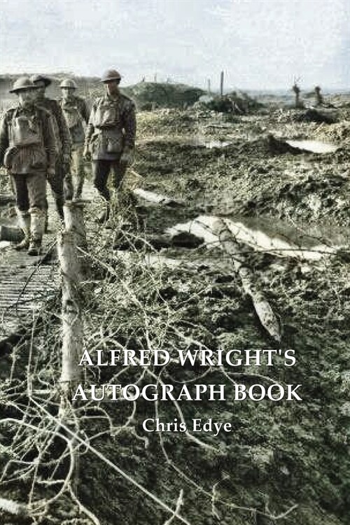 Alfred Wrights Autograph Book (Paperback)