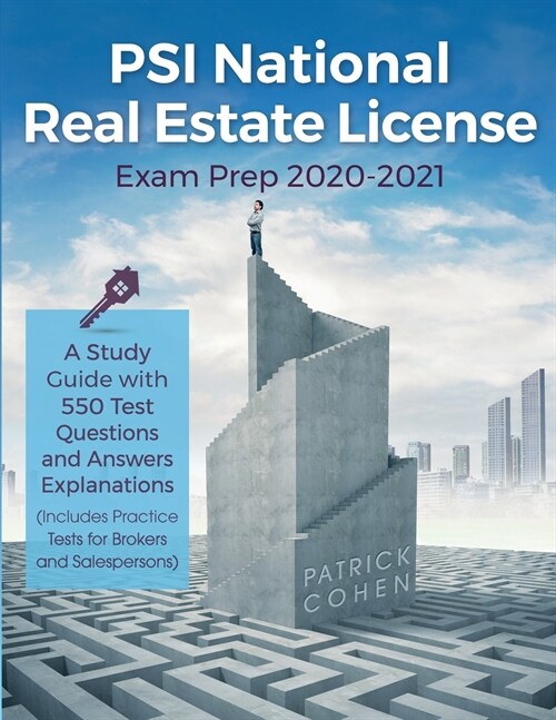 PSI National Real Estate License Exam Prep 2020-2021: A Study Guide with 550 Test Questions and Answers Explanations (Includes Practice Tests for Brok (Paperback)