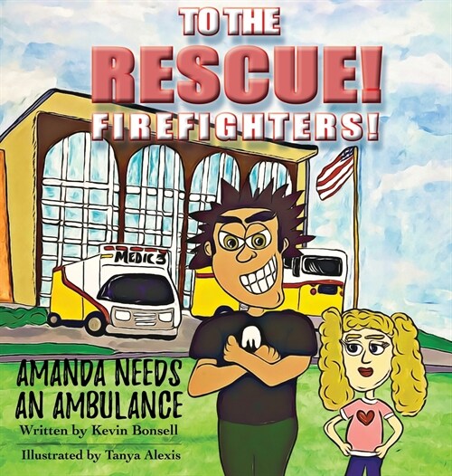 To The Rescue!: Amanda Needs an Ambulance (Hardcover)