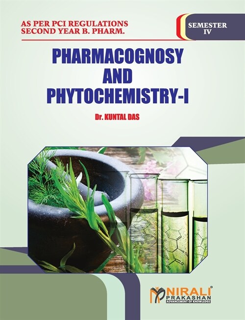 PHARMACOGNOSY AND PHYTOCHEMISTRY -- I (Paperback)