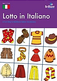 Lotto in Italiano : A Fun Way to Reinforce Italian Vocabulary (Paperback)