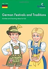 German Festivals and Traditions : Activities and Teaching Ideas for KS3 (Paperback)