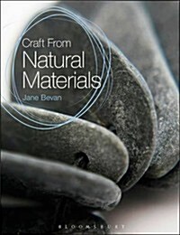 Craft From Natural Materials (Paperback)