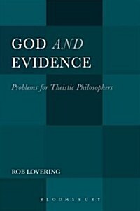 God and Evidence: Problems for Theistic Philosophers (Hardcover)
