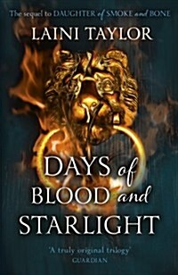 Days of Blood and Starlight : The Sunday Times Bestseller. Daughter of Smoke and Bone Trilogy Book 2 (Paperback)
