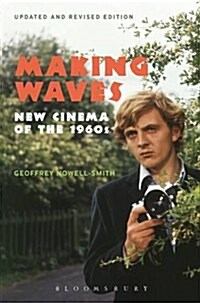 Making Waves, Revised and Expanded: New Cinemas of the 1960s (Paperback, Revised)