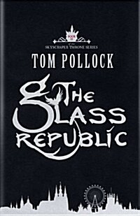 The Glass Republic (Hardcover)