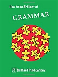 How to be Brilliant at Grammar (Paperback)