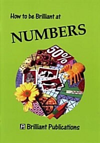 How to be Brilliant at Numbers (Paperback)
