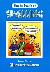 How to Dazzle at Spelling (Paperback)