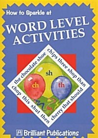 How to Sparkle at Word Level Activities (Paperback)