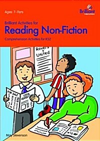 Brilliant Activities for Reading Non-fiction : Comprehension Activities for 7-11 Year Olds (Paperback)