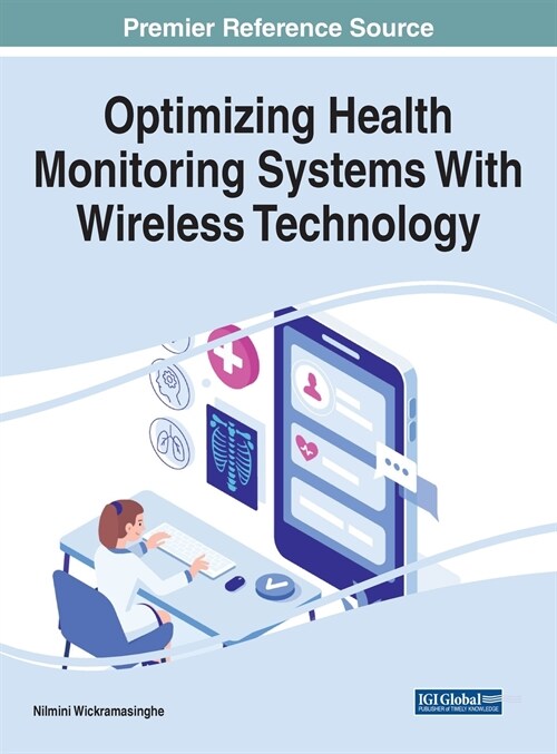 Optimizing Health Monitoring Systems With Wireless Technology (Hardcover)