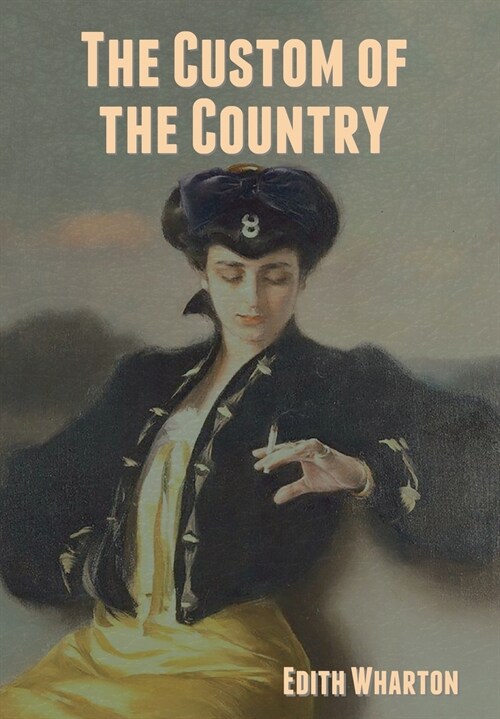 The Custom of the Country (Hardcover)