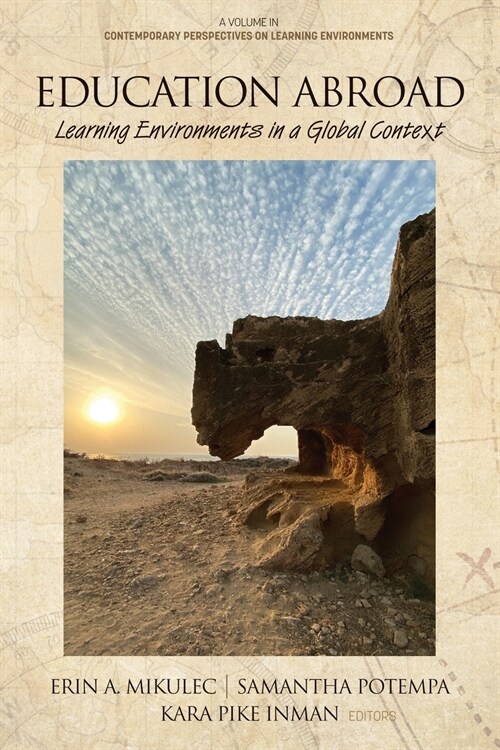 Education Abroad: Learning Environments in a Global Context (Paperback)