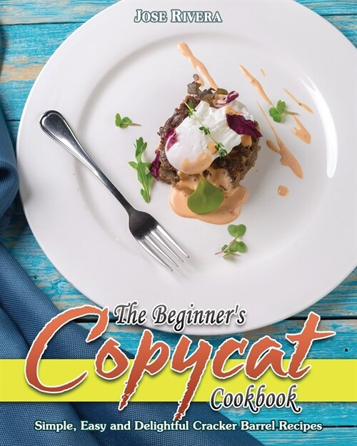 The Beginners Copycat Cookbook (Paperback)