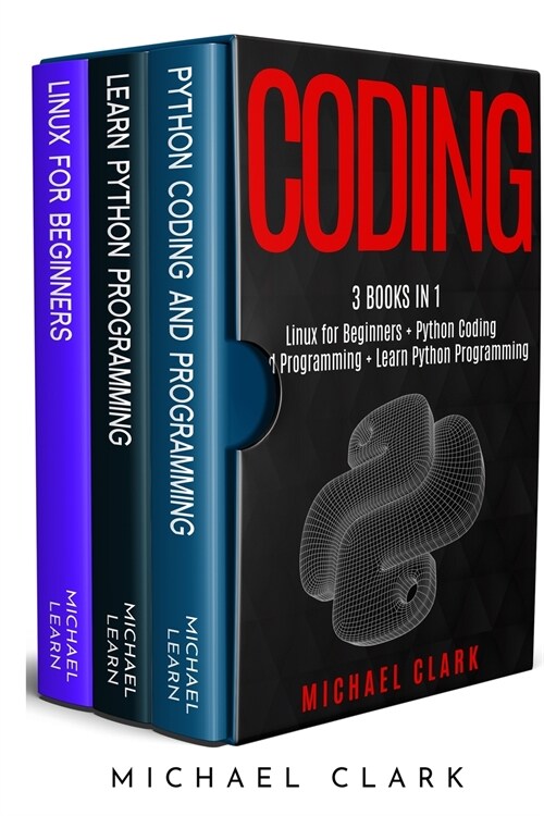 Coding: 3 books in 1: Python Coding and Programming + Linux for Beginners + Learn Python Programming (Paperback)