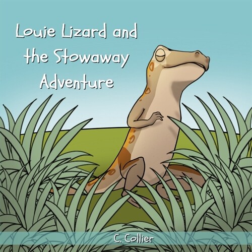 Louie Lizard and the Stowaway Adventure (Paperback)