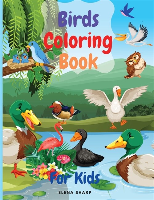 birds coloring book for kids: -Adorable Birds Coloring Book for kids, Cute Bird Illustrations for Boys and Girls to Color (Paperback)