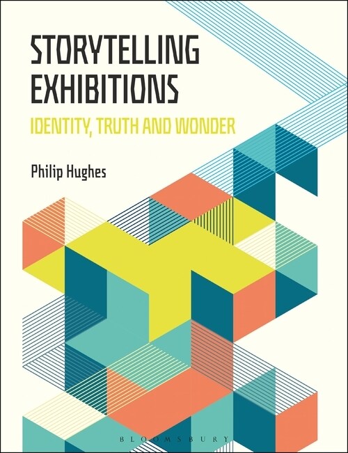 Storytelling Exhibitions : Identity, Truth and Wonder (Paperback)