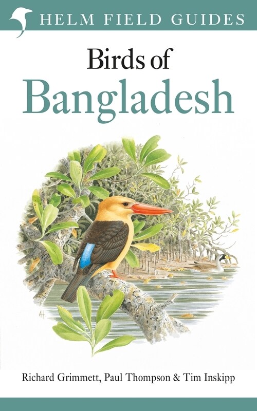 Field Guide to the Birds of Bangladesh (Hardcover)