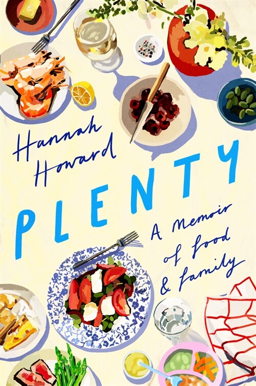 Plenty: A Memoir of Food and Family (Hardcover)